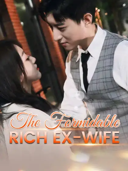 [ENG DUB] The Formidable Rich Ex-wife