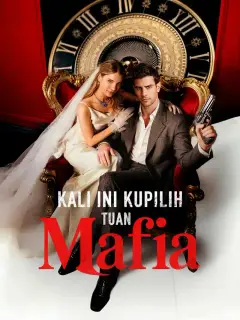 Kali Ini Kupilih Tuan Mafia