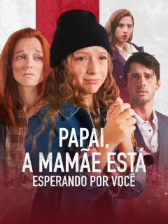 Papai, a Mamãe Está Esperando por Você