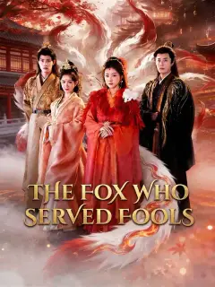 The Fox Who Served Fools