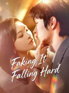 Faking It, Falling Hard