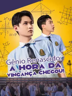 Gênio Renascido: A Hora da Vingança Chegou!
