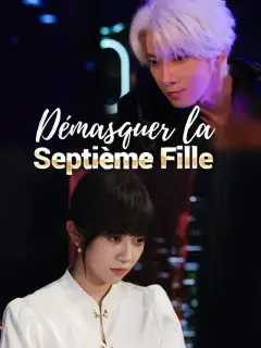 Démasquer la Septième Fille