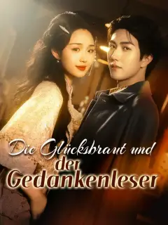 Die Glücksbraut und der Gedankenleser